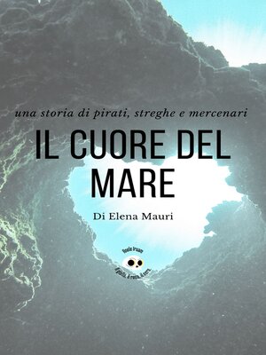 cover image of Il cuore del mare